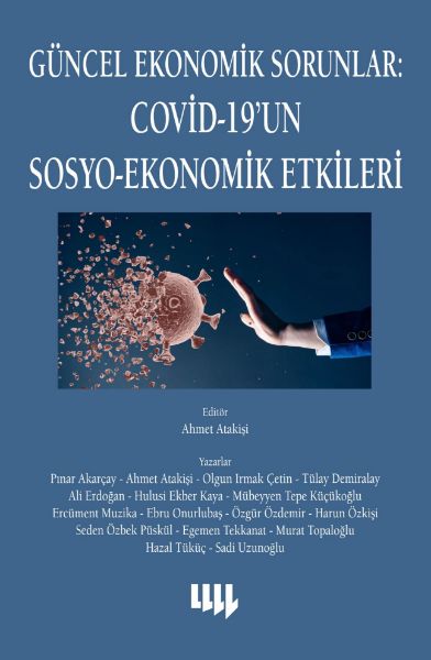 Güncel Ekonomik Sorunlar: Covid-19’un Sosyo-Ekonomik Etkileri resmi