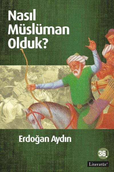 Nasıl Müslüman Olduk?  36. Basım resmi