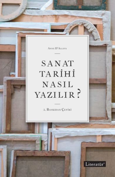 Sanat Tarihi Nasıl Yazılır ? resmi