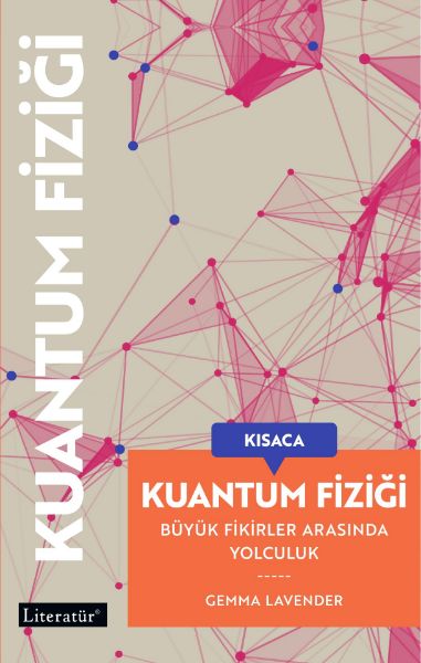 Kısaca Kuantum fiziği - büyük fikirler arasında yolculuk resmi