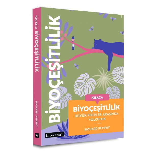 Kısaca Biyoçeşitlilik Büyük Fikirler Arasında Yolculuk resmi